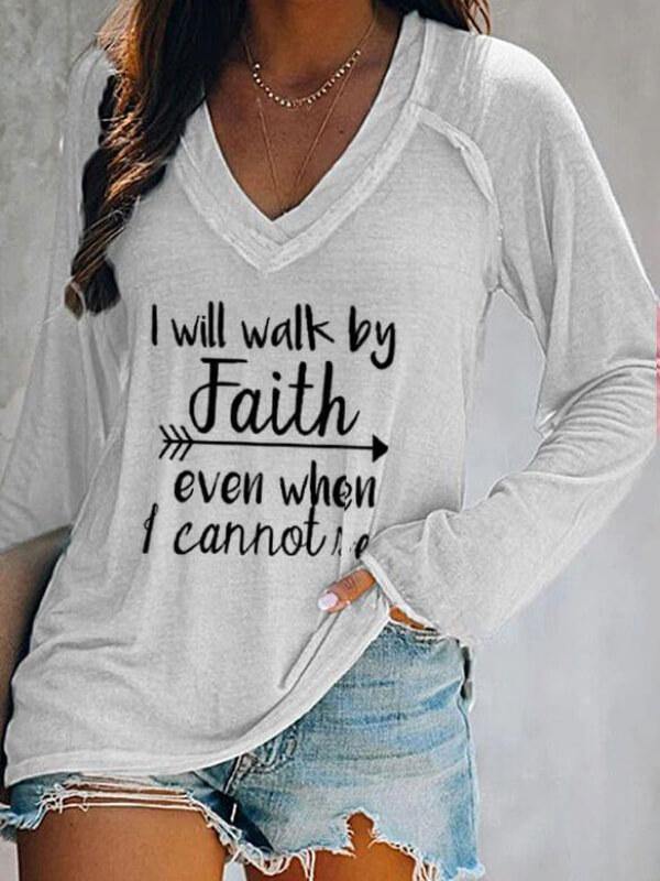 Women's I Will Walk By Faith Even When I Cannot See Printed Long-sleeved T-shirt - CHALIER